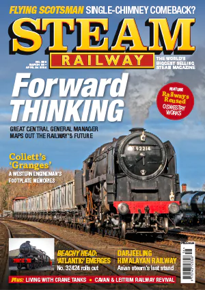 Steam Railway – Issue 556, March 28, 2024 Download PDF