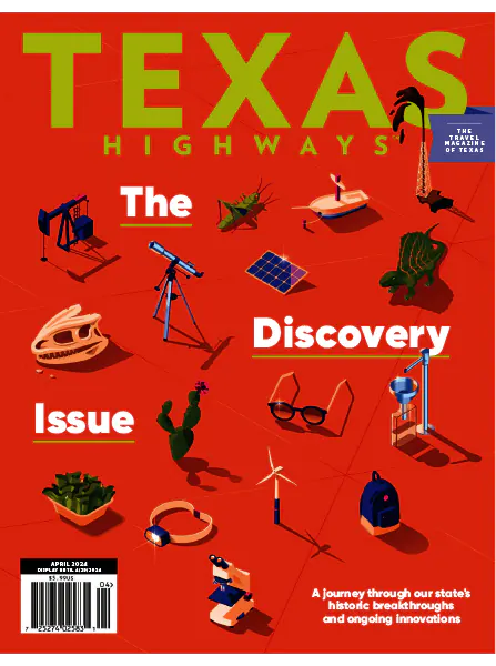 Texas Highways Magazine April 2024