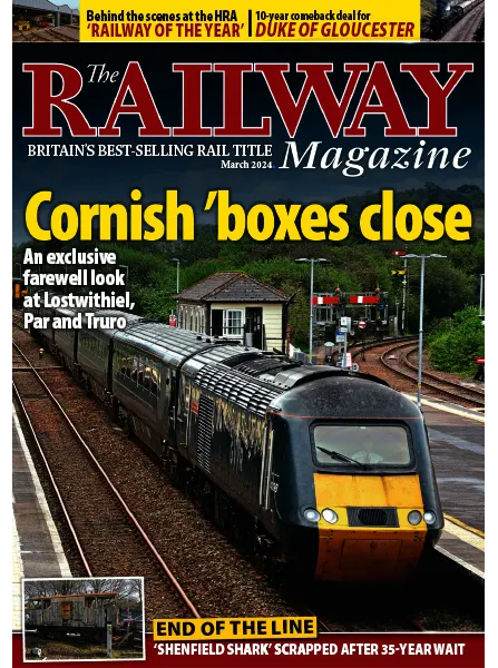 The Railway Magazine – March 2024 Download PDF