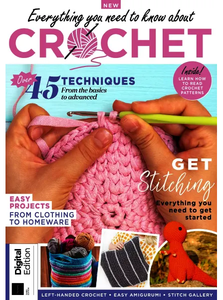 Everything You Need To Know About Crochet 3rd Edition 2024 freemagazines.top