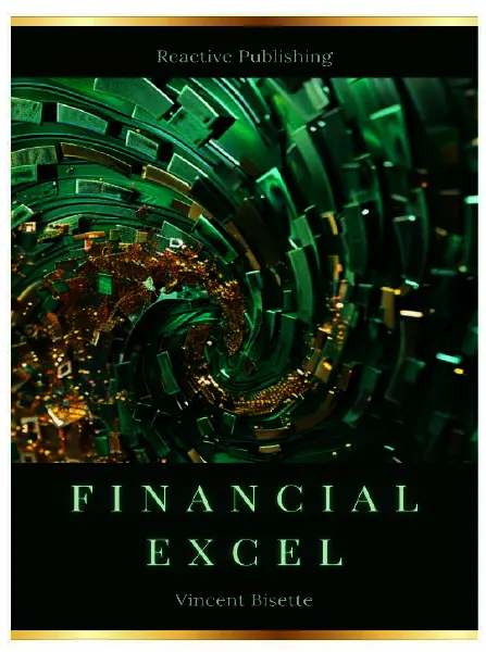 Financial Excel The crash course to mastery by Vincent Bisette Hayden Van Der Post freemagazines.top