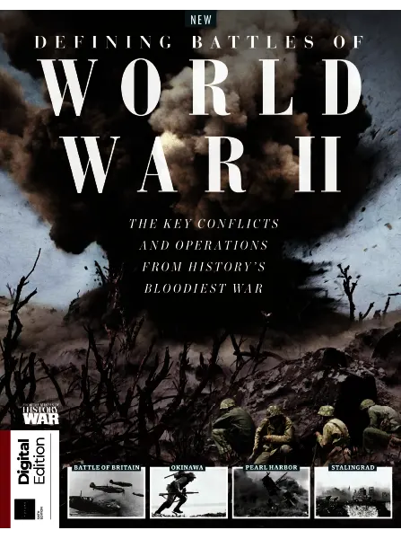 History of War Defining Battles of World War II 6th Edition 2024 freemagazines.top