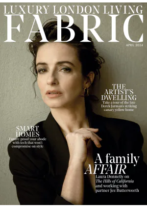 Luxury London Living Fabric Magazine April 2024