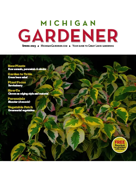 Michigan Gardener Spring 2023 freemagazines.top