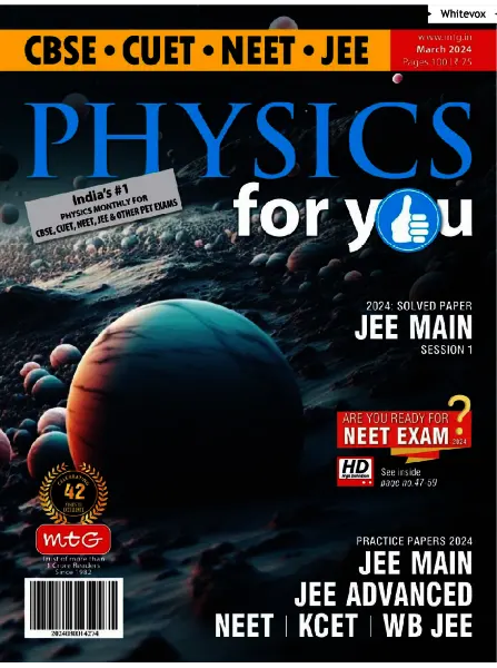 Physics For You March 2024