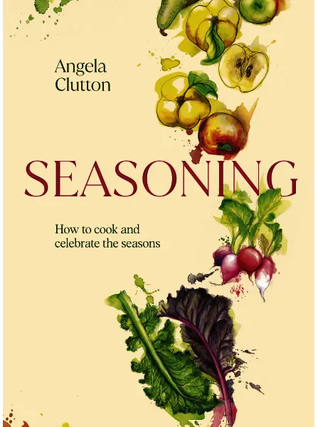 Seasoning How to cook and celebrate the seasons freemagazines.top
