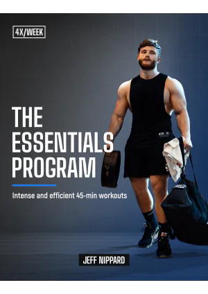 The Essentials Program Intense And Efficient 45 min Workouts by Jeff Nippard