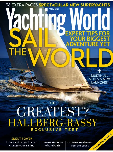 Yachting World April 2024