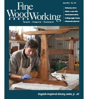 Fine Woodworking Issue 310 June 2024