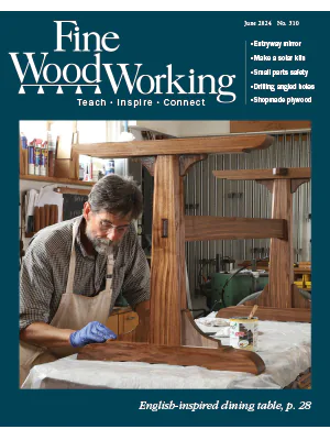Fine Woodworking Issue 310 May June 2024