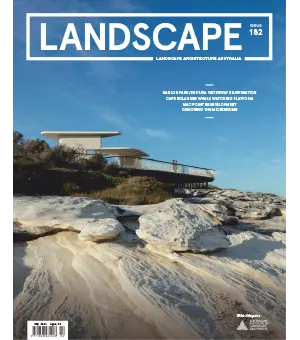 Landscape Architecture Australia Issue 182 May 2024