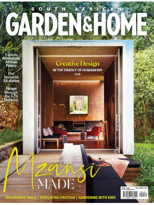 South African Garden and Home – April 2024 Download Magazine PDF