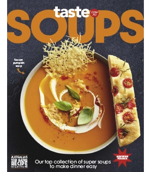 taste.com .au Cookbooks Issue 80 Soups 2024