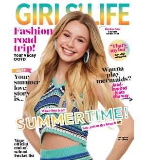 Girls Life Magazine June July 2024