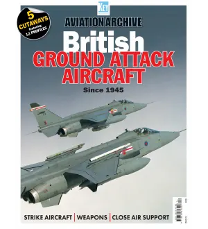 Aviation Archive Issue 74 British Ground Attack Aircraft Since 1945 2024