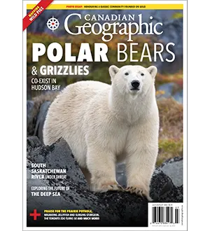 Canadian Geographic July August 2024