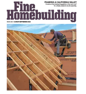 Fine Homebuilding Issue 325 August September 2024