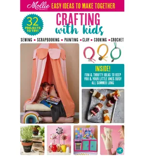 Mollie Makes Presents Crafting with Kids 2024