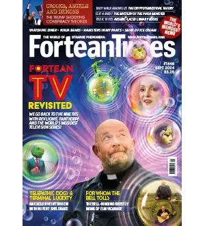 Fortean Times Issue 448, September 2024