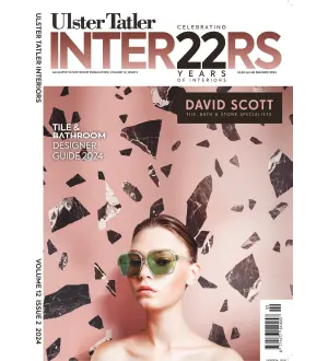 Ulster Tatler Interiors Summer 2024