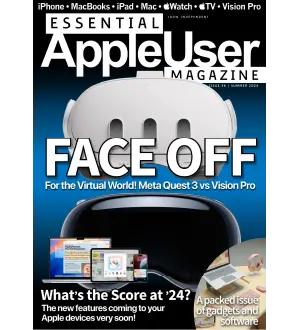 Essential AppleUser Magazine   Issue 46, Summer 2024