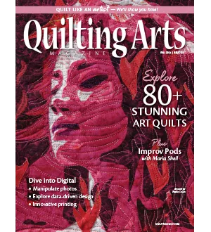 Quilting Arts Magazine Issue 123 Fall 2024