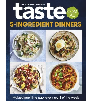 taste.com.au Cookbooks Issue 82, 5 Ingredient Dinners 2024