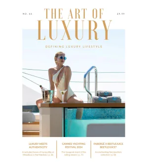 The Art of Luxury Issue 66 September October 2024