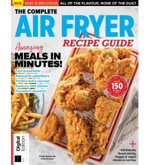 The Complete Air Fryer Recipe Guide 4th Edition 2024
