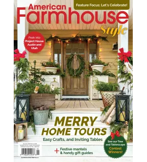 American Farmhouse Style December 2024 January 2025