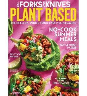 Forks Over Knives Summer 2024