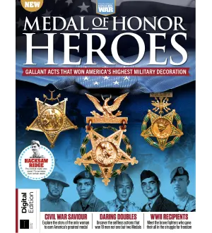 History of War Medal of Honor Heroes 2nd Edition 2024