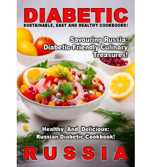 Taste of Russia Diabetic 2024