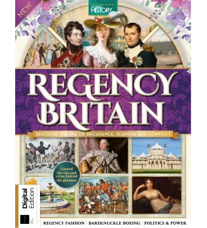 All About History Book of Regency Britain 1st Edition 2024