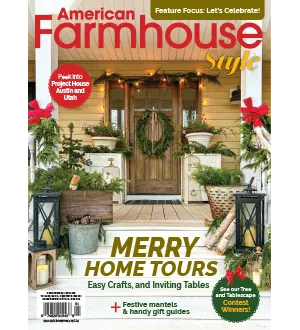 American Farmhouse Style December 2024 January 2025