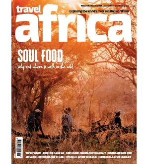 Travel Africa Issue 106 November 2024 January 2025