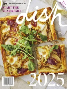 Dish – Issue 119, February/March 2025 Download Magazine PDF