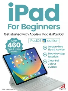 ipad ipados 16 for beginners february 2025 freemagazines.top