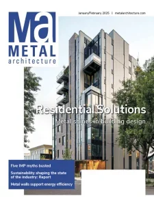 Metal Architecture – January/February 2025 Download Magazine PDF