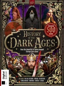 all about history history of the dark ages ed1 2024 freemagazines.top