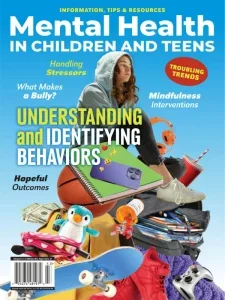 Mental Health in Children & Teens 2024 Download Magazine PDF