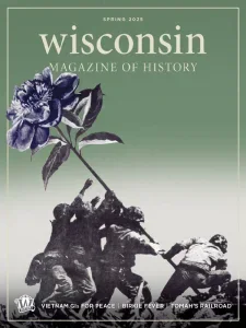 wisconsin magazine of history spring 2025 freemagazines.top