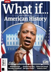 all about history what if book of alternative american history 3rd edition 2025 freemagazines.top