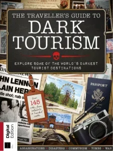 the travellers guide to dark tourism 6th edition 2025 freemagazines.top