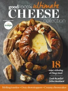 BBC Good Food’s – Ultimate Cheese Collection 2024 Download Magazine PDF