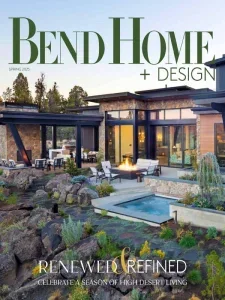 Bend Home + Design – Spring 2025 Download Magazine PDF