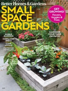 Better Homes & Gardens – Small Space Gardens 2025 Download Magazine PDF