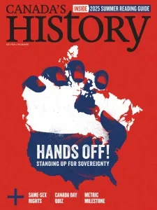 canadas history 06 07 2025 freemagazines.top