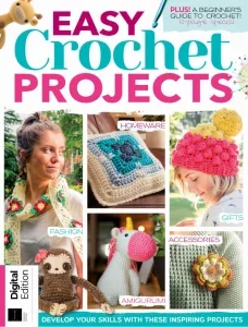 Easy Crochet Projects – 7th Edition 2025 Download Magazine PDF