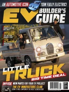 EV Builder’s Guide – Summer 2025 Download Magazine PDF